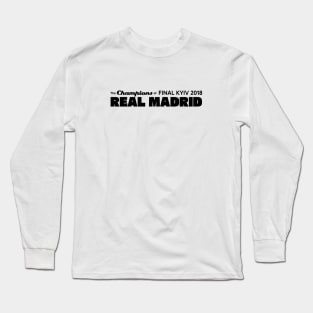 The Champions of Final Kyiv 2018; Real Madrid Long Sleeve T-Shirt